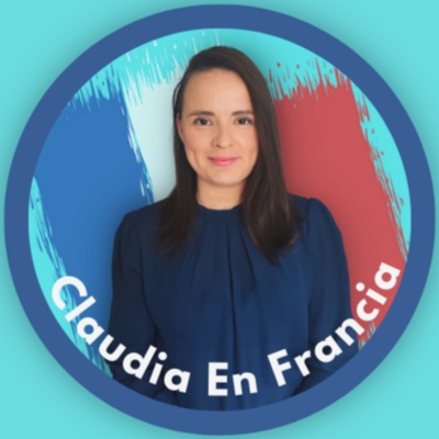 Aprende Francés con Claudia En Francia Aprende Francés con Claudia En Francia