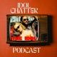 Idol Chatter: A Podcast for HBO's The Idol