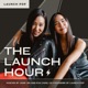 The Launch Hour