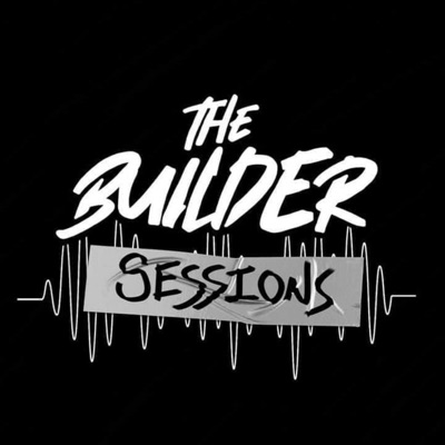 The Builder Sessions Podcast | Industry experts sharing valuable insights in the blue-collar trades.