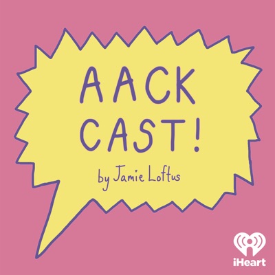 Aack Cast by Jamie Loftus