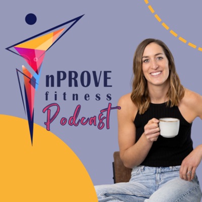 nPROVE Fitness Podcast