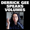 Derrick Gee Speaks Volumes - Derrick Gee