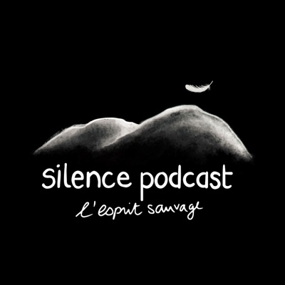 Silence Podcast:Silence Podcast