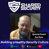 Building a Healthy Security Culture: Insights from Kai Roer