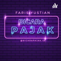 Bicara Pajak Podcast