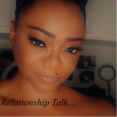 Relationship Talk. Relationship Talk.