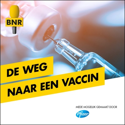 De Weg naar een Vaccin | BNR De Weg naar een Vaccin | BNR