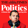 Politics Without The Boring Bits - The Times