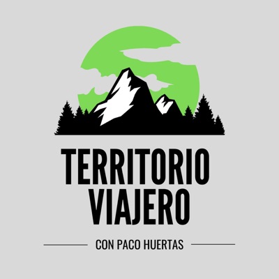 Territorio Viajero con Paco Huertas