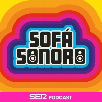 Sofá Sonoro:SER Podcast