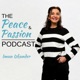 The Peace and Passion Podcast 