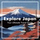  Explore Japan Your Ultimate Travel Guide 