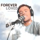 Forever Loved with Chris Riley