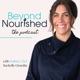 The Beyond Nourished Podcast