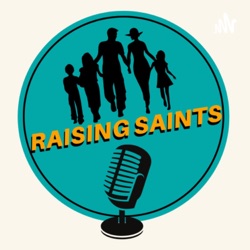 Raising Saints - Episode 1
