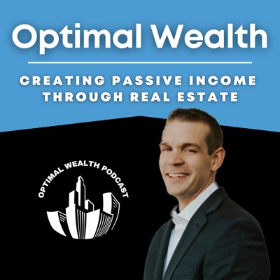 Optimal Wealth: Creating Passive Income Through Real Estate Optimal Wealth: Creating Passive Income Through Real Estate
