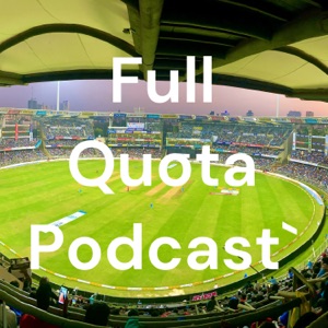 Full Quota Podcast