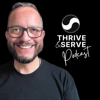 Thrive and Serve - Colin Scotland