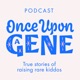 Once Upon A Gene