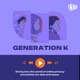 Generation K