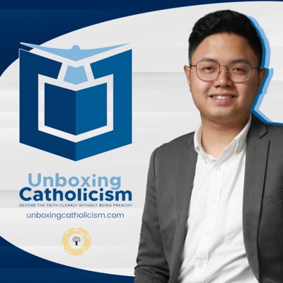Unboxing Catholicism Unboxing Catholicism