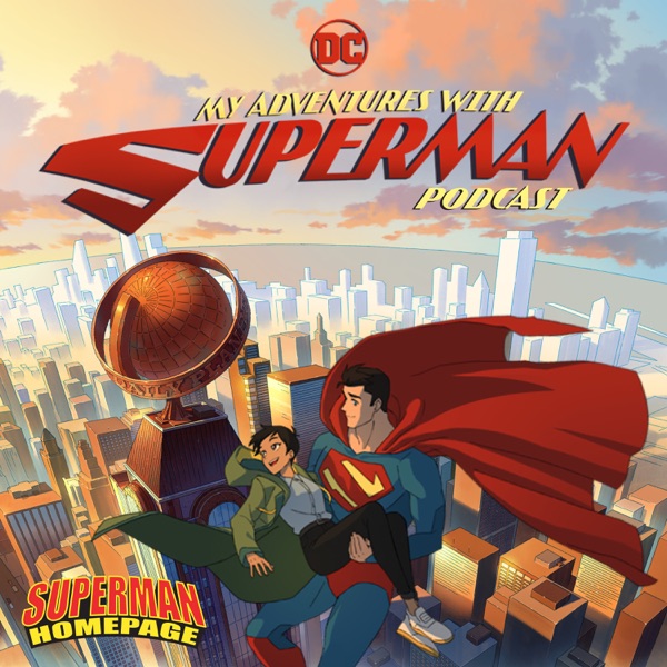 "My Adventures With Superman" Podcast