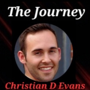 The Journey with Christian D Evans