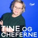 Tine og cheferne