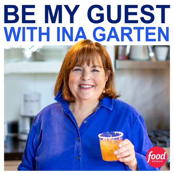 Be My Guest with Ina Garten