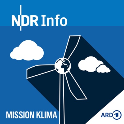 Mission Klima – Lösungen für die Krise:NDR Info