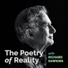 The Poetry of Reality with Richard Dawkins - Richard Dawkins