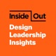 InsideOut: Design Leadership Insights