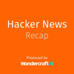 Hacker News Recap