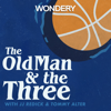 The Old Man and the Three with JJ Redick and Tommy Alter - ThreeFourTwo Productions | Wondery