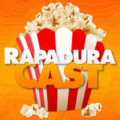 RapaduraCast - Podcast de Cinema e Streaming - Cinema com Rapadura