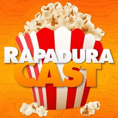 RapaduraCast - Podcast de Cinema e Streaming:Cinema com Rapadura