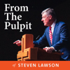 From The Pulpit of Steven Lawson - Steven Lawson