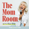 The Mom Room - Renee Reina & Podcast Nation
