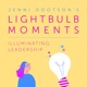 Lightbulb Moments: Illuminating Leadership