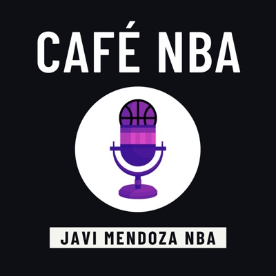 Café NBA - Noticias NBA y Rumores NBA (PodcastNBA.com)