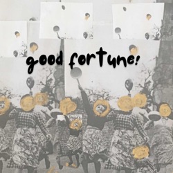 GOOD FORTUNE