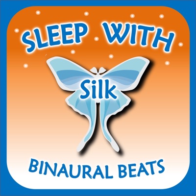 Sleep with Silk: Binaural Beats:ASMR & Insomnia Network