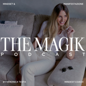 The Magik Podcast - Veronica Testa