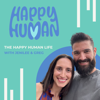 The Happy Human Life - Jenilee and Greg