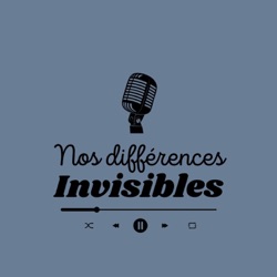 Nos différences invisibles