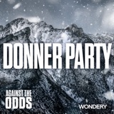 Encore: Donner Party | Consumed