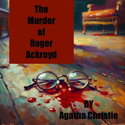 The Murder of Roger Ackroyd - Agatha Christie:Agatha Christie