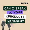 Can I Speak to Your (Product) Manager? - Zuora