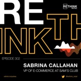 Sabrina Callahan, VP of E-Commerce at Sam's Club